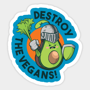 Destroy the Vegans Sticker